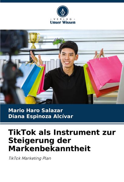Produktbild: TikTok als Instrument zur Steigerung der Markenbekanntheit