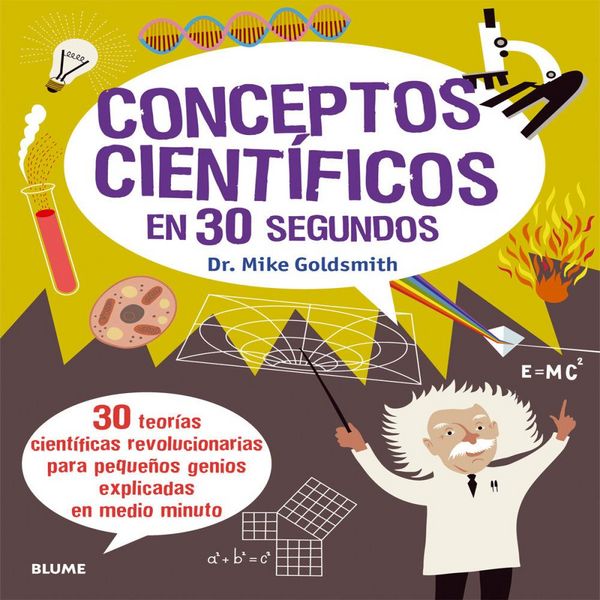 Produktbild: Conceptos cient&iacute;ficos en 30 segundos. 30 teor&iacute;as cient&iacute;ficas revolucionarias para peque&ntilde;os genios explicadas en medio minuto