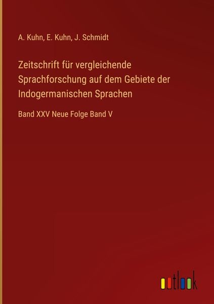 Produktbild: Zeitschrift f&uuml;r vergleichende Sprachforschung auf dem Gebiete der Indogermanischen Sprachen