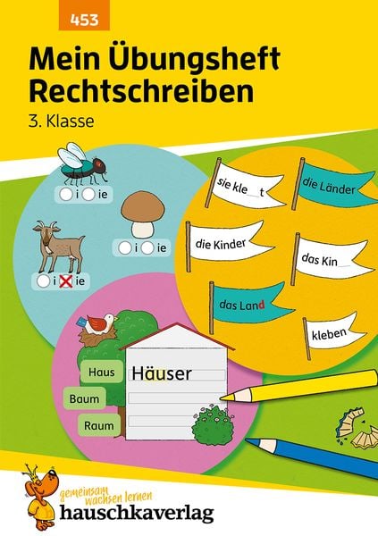 Mein Übungsheft Rechtschreiben 3. Klasse, Geheftet von Christine Weideneder, Hauschka Verlag, 9783881004534
