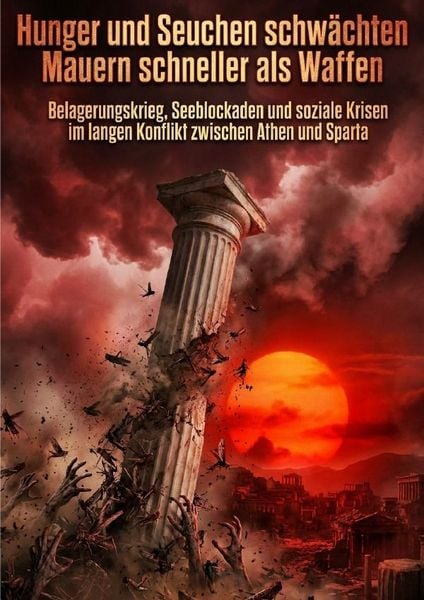 Produktbild: Hunger und Seuchen schw&auml;chten Mauern schneller als Waffen