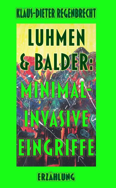 Produktbild: Luhmen & Balder: Minimal-invasive Eingriffe