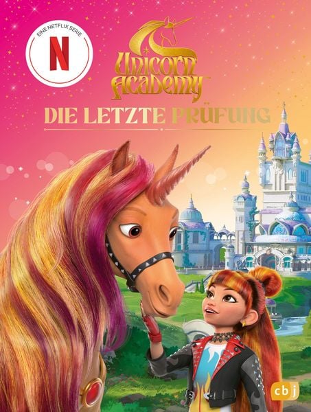 Produktbild: Unicorn Academy &ndash; Die letzte Pr&uuml;fung