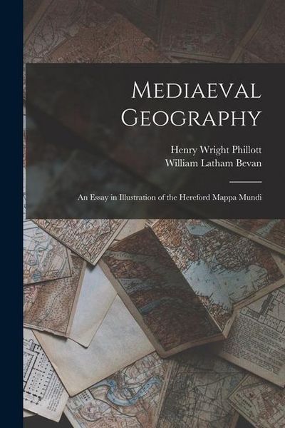Produktbild: Mediaeval Geography; an Essay in Illustration of the Hereford Mappa Mundi