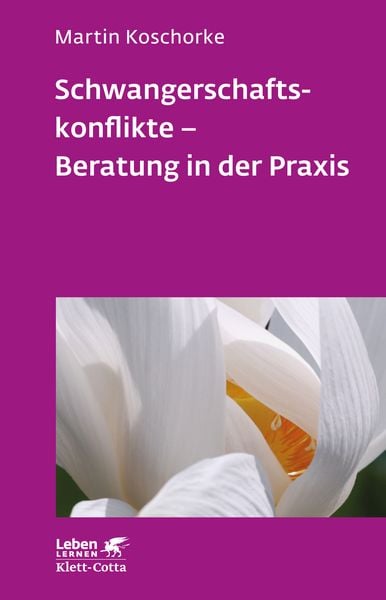 Produktbild: Schwangerschaftskonflikte - Beratung in der Praxis (Leben Lernen, Bd. 309)