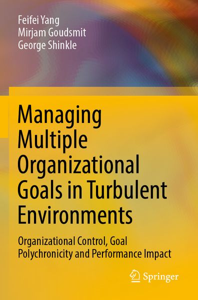 Produktbild: Managing Multiple Organizational Goals in Turbulent Environments