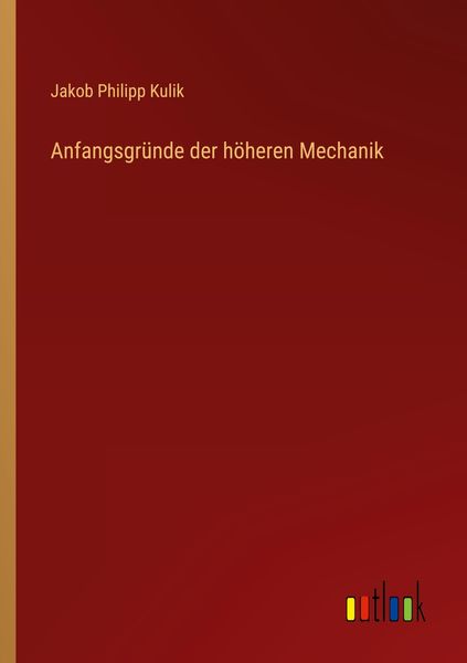 Produktbild: Anfangsgr&uuml;nde der h&ouml;heren Mechanik