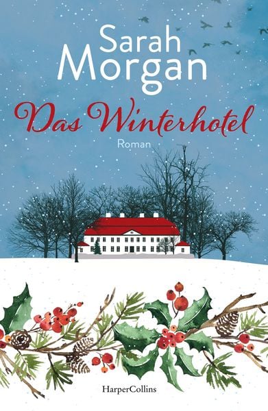 Das Winterhotel, Taschenbuch von Sarah Morgan, HarperCollins Paperback, 9783365007587