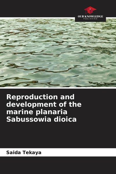 Produktbild: Reproduction and development of the marine planaria Sabussowia dioica