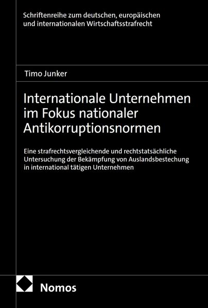 Produktbild: Internationale Unternehmen im Fokus nationaler Antikorruptionsnormen