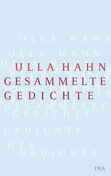 Gesammelte Gedichte, Gebundene Ausgabe von Ulla Hahn, Dva, 978-3-421-04220-0