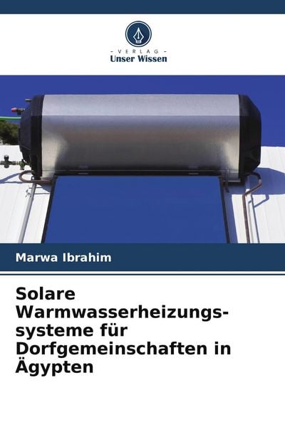 Produktbild: Solare Warmwasserheizungs-systeme f&uuml;r Dorfgemeinschaften in &Auml;gypten