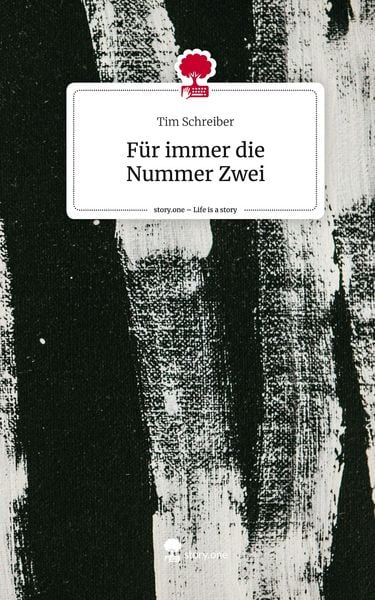 Produktbild: F&uuml;r immer die Nummer Zwei. Life is a Story - story.one