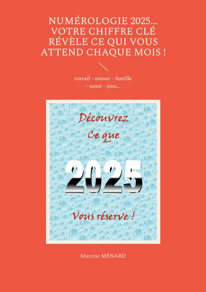 Produktbild: Num&eacute;rologie 2025... Votre chiffre CL&Eacute; r&eacute;v&egrave;le ce qui vous attend chaque mois !