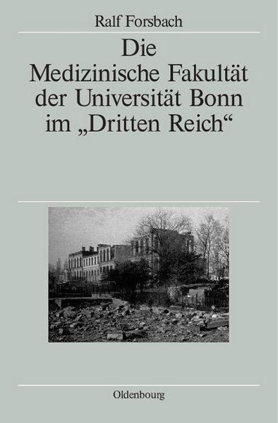 Produktbild: Die Medizinische Fakult&auml;t der Universit&auml;t Bonn im "Dritten Reich"