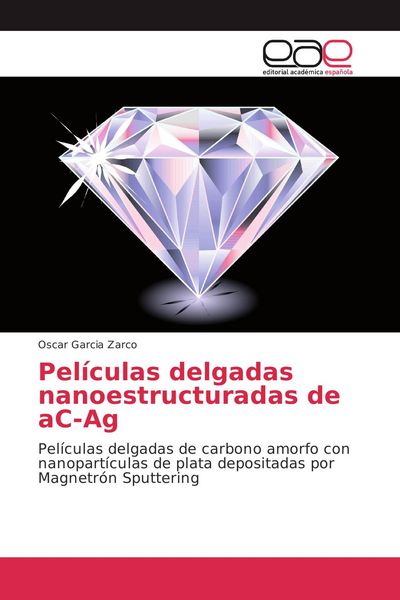 Produktbild: Pel&iacute;culas delgadas nanoestructuradas de aC-Ag
