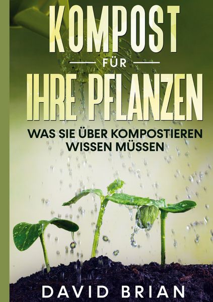 Produktbild: Kompost f&uuml;r Ihre Pflanzen