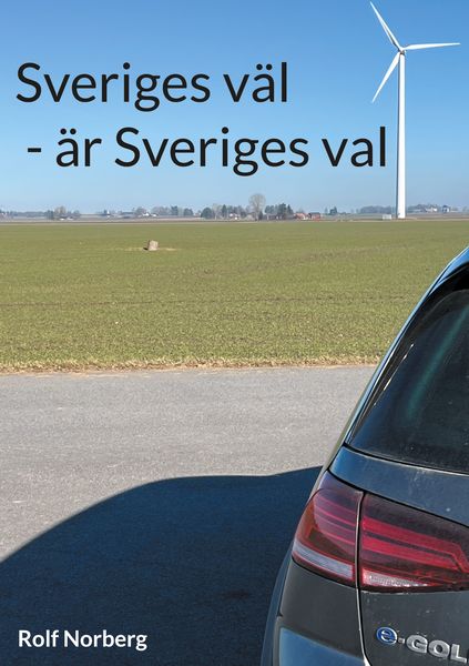 Produktbild: Sveriges v&auml;l - &auml;r Sveriges val