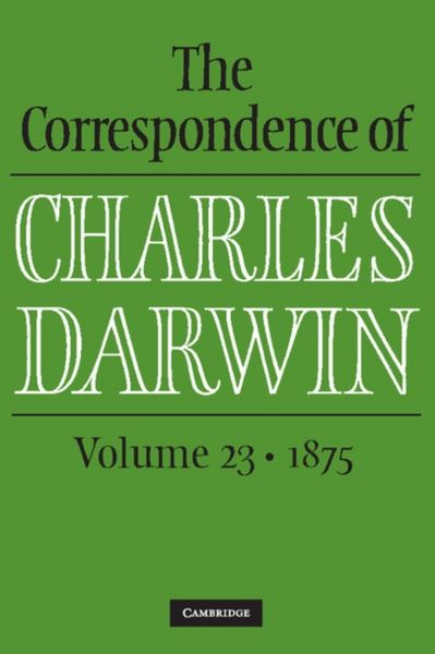 Produktbild: The Correspondence of Charles Darwin: Volume 23, 1875