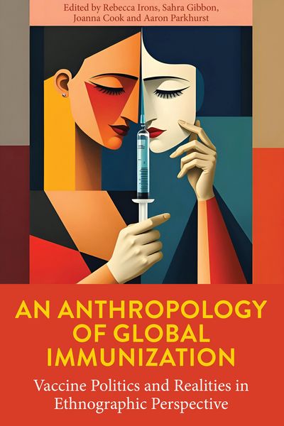 Produktbild: An Anthropology of Global Immunization