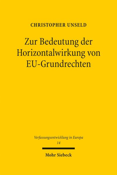Produktbild: Zur Bedeutung der Horizontalwirkung von EU-Grundrechten