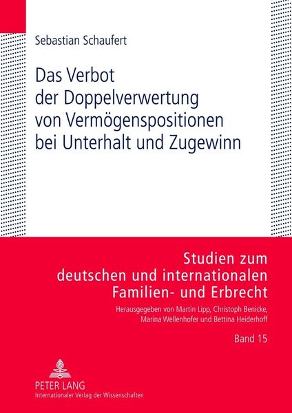 Produktbild: Das Verbot der Doppelverwertung von Verm&ouml;genspositionen bei Unterhalt und Zugewinn