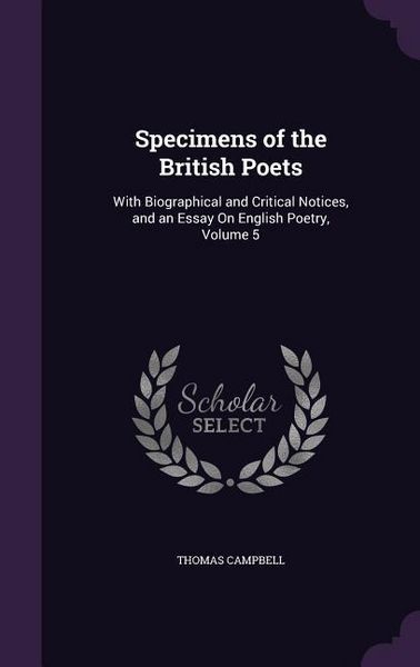 Produktbild: Specimens of the British Poets: With Biographical and Critical Notices, and an Essay On English Poetry, Volume 5