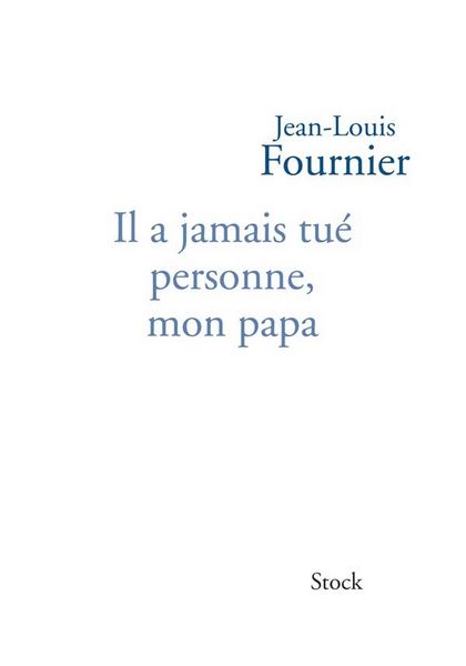 Produktbild: Il a jamais tu&eacute; personne mon papa