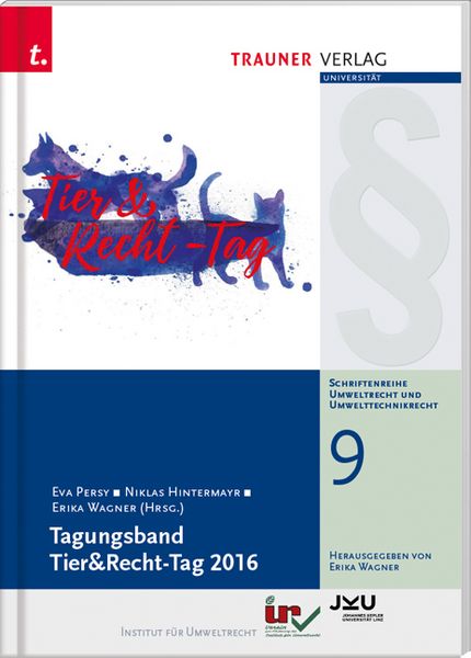 Produktbild: Tagungsband Tier&Recht-Tag 2016, Schriftenreihe Umweltrecht und Umwelttechnikrecht Band 9
