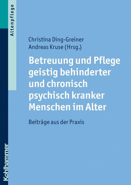 Produktbild: Betreuung und Pflege geistig behinderter und chronisch psychisch kranker Menschen im Alter