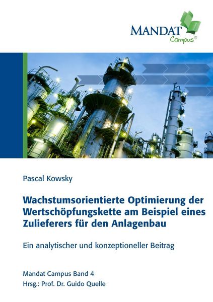 Produktbild: Wachstumsorientierte Optimierung der Wertsch&ouml;pfungskette am Beispiel eines Zulieferers f&uuml;r den Anlagenbau