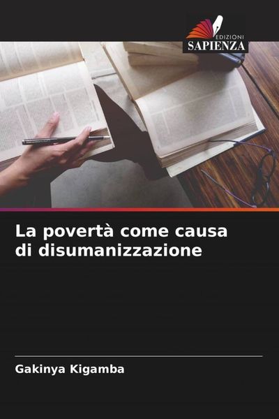 Produktbild: La povert&agrave; come causa di disumanizzazione