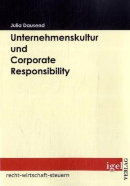 Unternehmenskultur und Corporate Responsibility