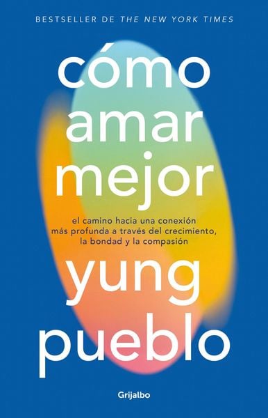 Produktbild: C&oacute;mo Amar Mejor / How to Love Better