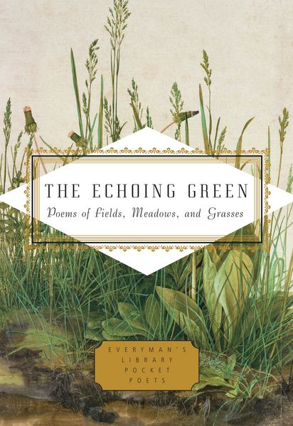 Produktbild: The Echoing Green: Poems of Fields, Meadows, and Grasses