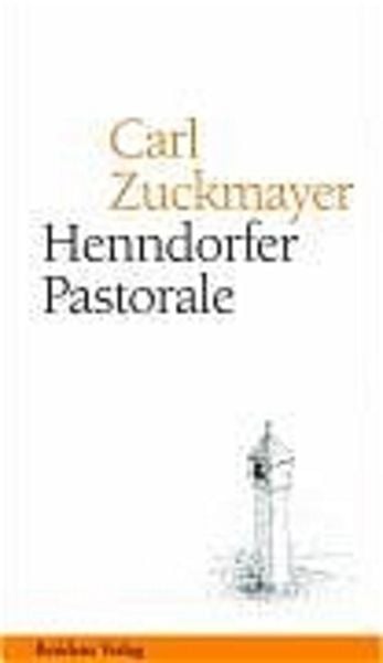 Henndorfer Pastorale, Gebundene Ausgabe von Carl Zuckmayer, Residenz, 9783701713875