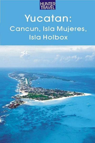 Produktbild: Yucatan - Cancun, Isla Mujeres, Isla Holbox
