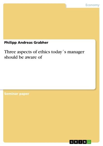 Produktbild: Three aspects of ethics today&acute;s manager should be aware of