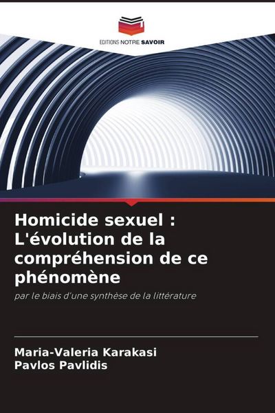 Produktbild: Homicide sexuel : L'&eacute;volution de la compr&eacute;hension de ce ph&eacute;nom&egrave;ne