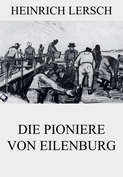 Produktbild: Die Pioniere von Eilenburg
