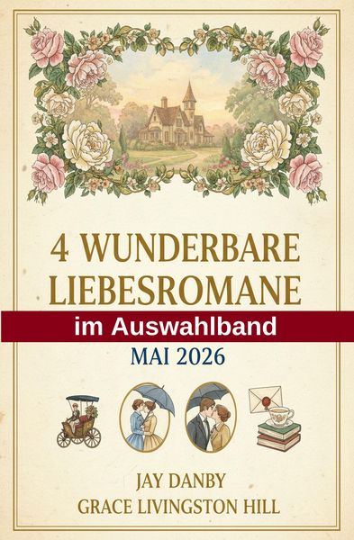 Produktbild: 4 Wunderbare Liebesromane im Auswahlband Mai 2026