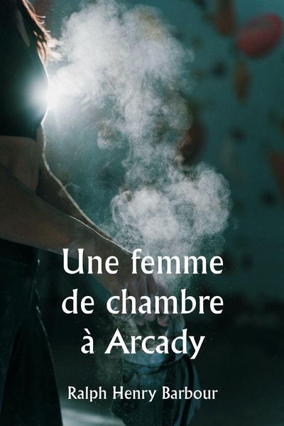 Produktbild: Une femme de chambre &agrave; Arcady0