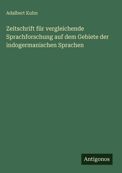 Produktbild: Zeitschrift f&uuml;r vergleichende Sprachforschung auf dem Gebiete der indogermanischen Sprachen