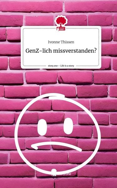 Produktbild: GenZ-lich missverstanden?. Life is a Story - story.one