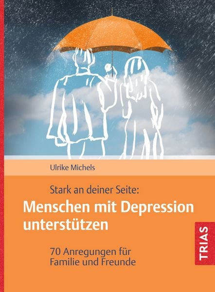 Produktbild: Stark an deiner Seite: Menschen mit Depression unterst&uuml;tzen