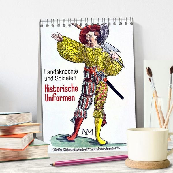 Produktbild: Landsknechte und Soldaten: Historische Uniformen (Tischkalender 2026 DIN A5 hoch), CALVENDO Monatskalender