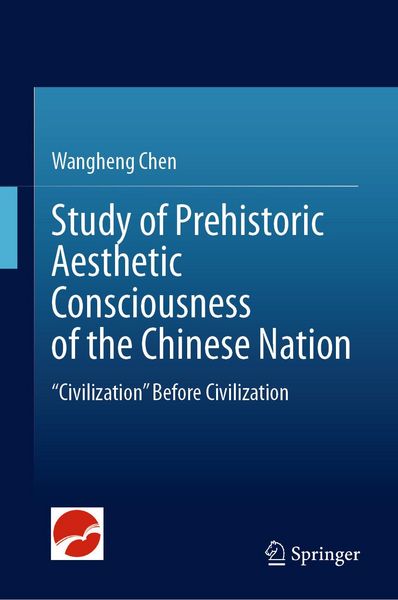 Produktbild: Study of Prehistoric Aesthetic Consciousness of the Chinese Nation