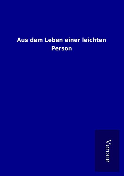 Produktbild: Aus dem Leben einer leichten Person
