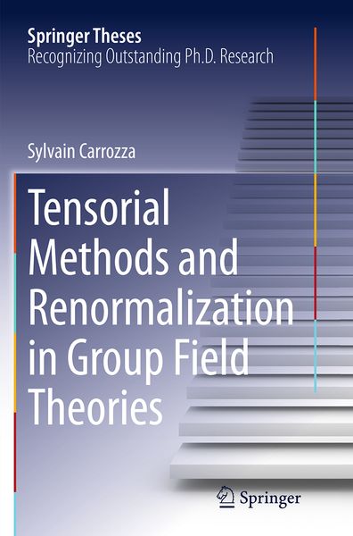 Produktbild: Tensorial Methods and Renormalization in Group Field Theories