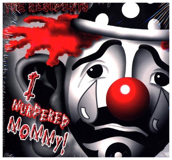 I Murdered Mommy! - The Residents, CD